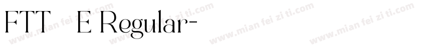 FTT 花風テクノ E Regular字体转换